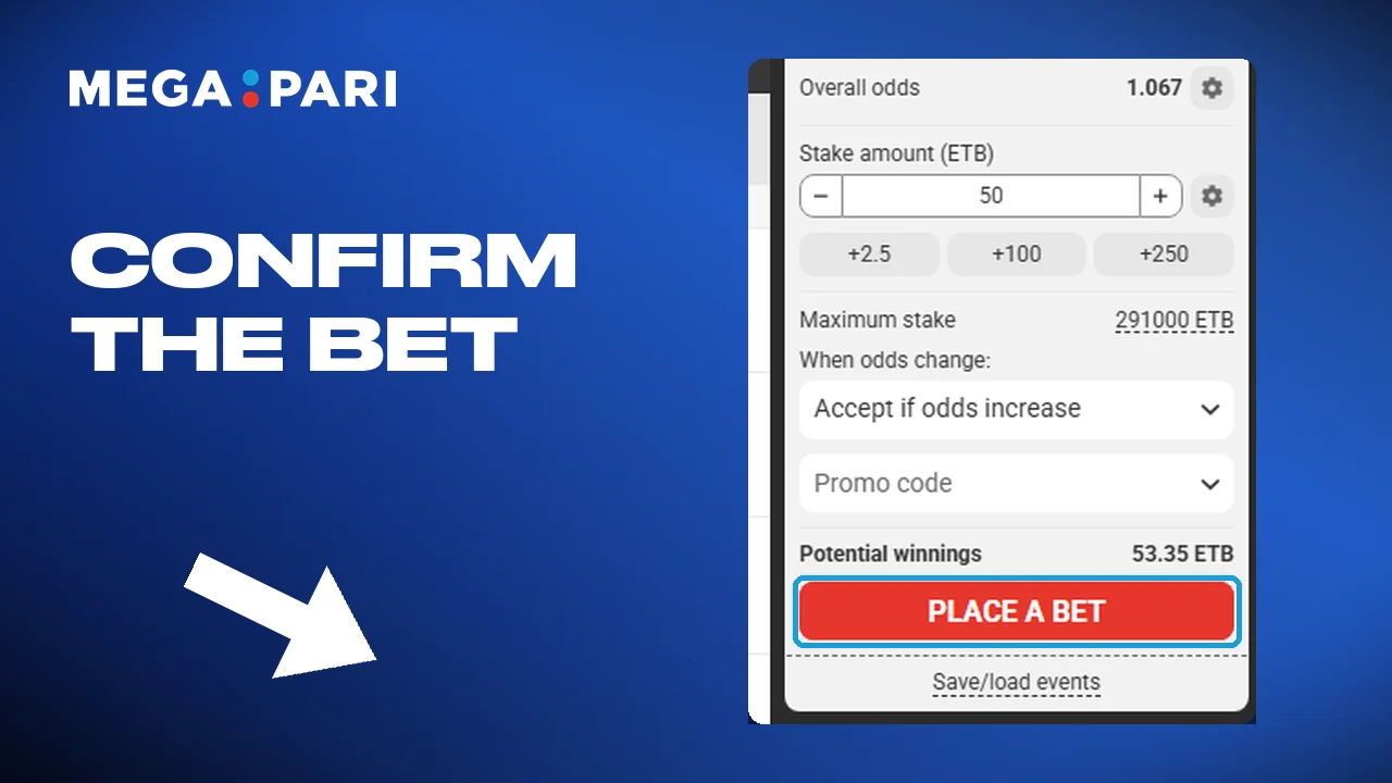 Confirm the bet at Megapari, then watch the match and check the result.