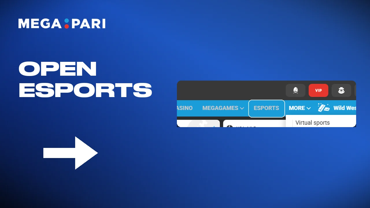 Open the esports section of the Megapari app to see the matches.